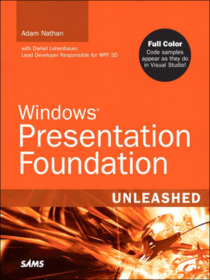 cover image of Windows&#174; Presentation Foundation Unleashed